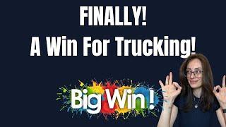 Finally a Win For Trucking: Taking Trucking Back