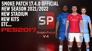 PES 2017 | Smoke Patch 17.4.0 Official | Full Preview (AIO ONLY 2.8GB)