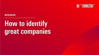 How to identify great companies