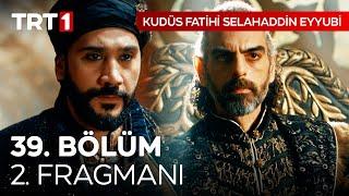 Kudüs Fatihi Selahaddin Eyyubi 39. Bölüm 2. Fragmanı | @kudusfatihiselahaddineyyubi