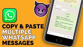 How To copy Multiple Messages in WhatsApp On iPhone I Copy & Paste Multiple WhatsApp Messages iPhone