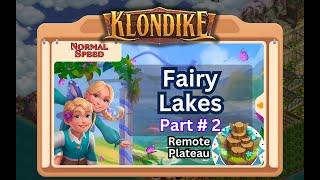 Fairy Lakes, Part #2 of 3. Klondike Adventures (Dez 2024). 21,497 energy points spent!