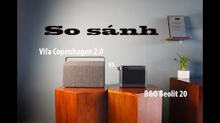 So sánh 2 loa B&O Beolit 20 và Vifa Copenhagen 2.0