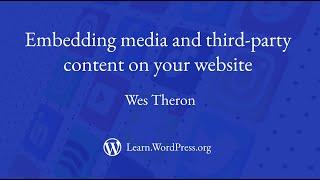 Embedding media and third-party content on your website