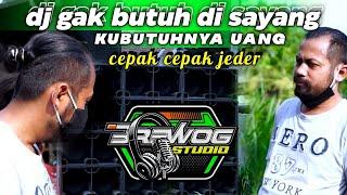 DJ Gak Butuh Di sayang Ku Butuhnya UANG | Brewog Studio X 69 Project Viral Tiktok Cepak Cepak Jeder