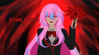 || DARK ROSSE EPISODE 3||#sakuraschoolsimulator #darkrose