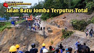 Batu Jomba This Morning || Innalillahi! Batu Jomba Road is Totally Cut Off