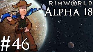 Rimworld Alpha 18 | BETA PATCH | Part 46 | 2% Chance My A$$