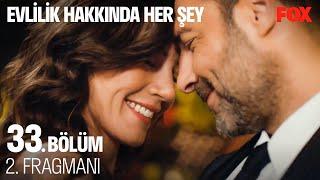 Evlilik Hakkında Her Şey 33. Bölüm 2. Fragmanı | FİNAL