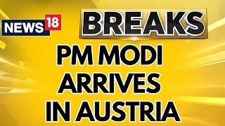 PM Modi News | PM Modi Arrives In Vienna, Austria For Two Day Visit | PM Modi Austria Visit