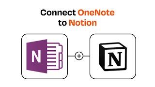 How to connect OneNote to Notion - Easy Integration