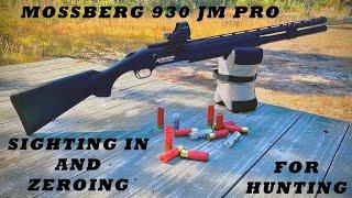 Mossberg 930 JM PRO Zeroing, Grouping and Getting Ready For Hunting  WInchester And Black Aces Slugs