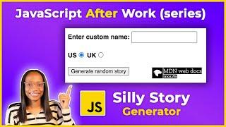 Silly Story Generator on MDN ️ JavaScript After Work (series)