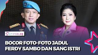 Mesranya Ferdy Sambo dan Putri Candrawati Zaman Dulu