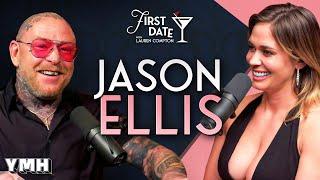 Softest Hard Lover w/ Jason Ellis | First Date with Lauren Compton