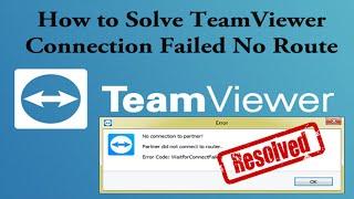 Teamiewer Connection Failed No Route Error Issue | Fixed