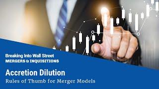 Accretion Dilution - Rules of Thumb for Merger Models