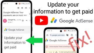 Update your information to get paid in Youtube Adsense payment fix!