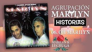 Agrupación Marilyn - Oh Marilyn (Historias) (2006)