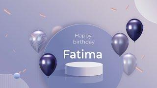 Happy Birthday Fatima  The song just for you 