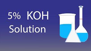 how to make 5% KOH solution | how to prepare 5% potassium hydroxide solution.