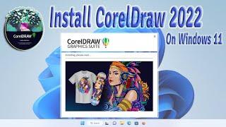 How To Install CorelDraw 2022 On Windows 11 || របៀបដំឡើង CorelDraw 2022  On Windows 11