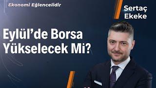 BİST'in 400 Dolar Yolculuğu Devam Ediyor Mu? | Sertaç Ekeke