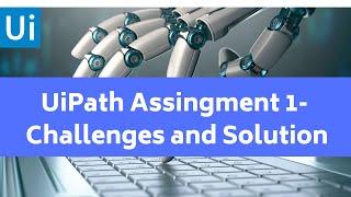 Uipath advanced training assignment 1 - Challenges and Solution | Uipath client security hash |
