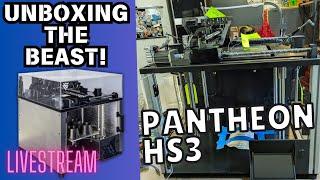 Unboxing THE BEAST! PANTHEON HS3 Upboxing and SETUP! #3dprinter #livestream