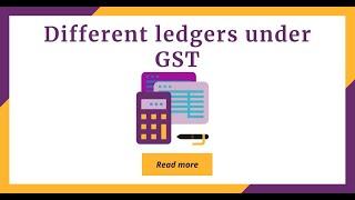 LEDGERS/REGISTERS UNDER GST explained in Malayalam