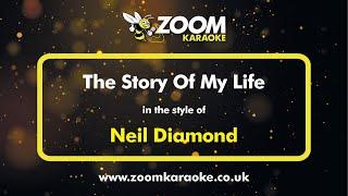 Neil Diamond - The Story Of My Life - Karaoke Version from Zoom Karaoke