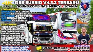 UPDATE‼️ OBB BUSSID V4.3.2 TERBARU SOUND KOMBINASI MERCY X SCANIA - FULL ACC & BASURI SADBOR VIRAL