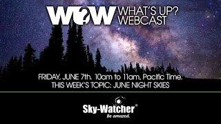 What's Up? Webcast: June Night Skies (2024)