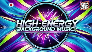 High Energy EDM Background Music - FREE MUSIC