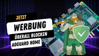  JETZT WERBUNG ÜBERALL BLOCKEN | Adguard Home