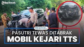 Mobil Kejaksaan Negeri Timor Tengah Selatan Tabrak Suami Istri Hingga Tewas