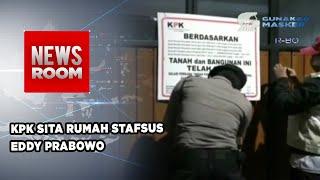 KPK Sita  Rumah Stafsus Eddy Prabowo