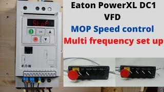 Eaton PowerXL DC1 VFD, MOP Speed control, Multi frequency set up.( English)