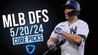 MLB DFS Core Picks 5/20/24 | FanDuel Main Slate