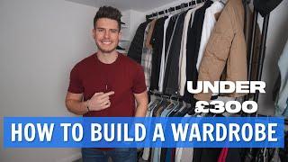 HOW TO BUILD A BASIC WARDROBE ON A BUDGET | Menswear Essentials 2020