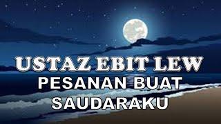 Pesanan Buat Ustaz Ebit Lew - Kata Kata Semangat Hidup Sukses