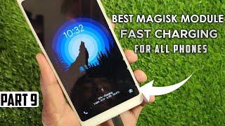 Best Magisk Modules - Force Fast Charging - For All Phones