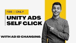 Unity Ads Self Click App 2024 | Unity Ads Ad ID Changing App