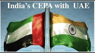 India-UAE: Comprehensive Economic Partnership Agreement/ G.S. Paper 3: Economics