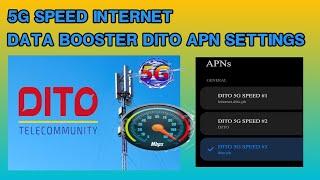 SPEED OF 5G DATA INTERNET DITO APN SETTINGS 2024