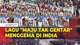 Lagu Maju Tak Gentar Menggema di Parade HUT India, Para Prajurit TNI Jadi Sorotan!