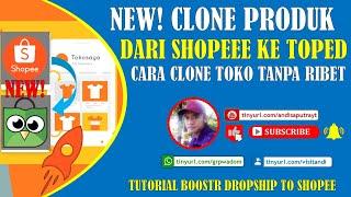 New Cara Clone Toko Shopee ke Tokopedia Tanpa Ribet Menggunakan Boostr | Andi Saputra