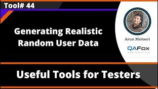 Generating realistic random user data - Useful Tools for Software Testers