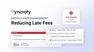 Supply Chain Management - Reducing Late Fees - Syncrofy for Supply Chain