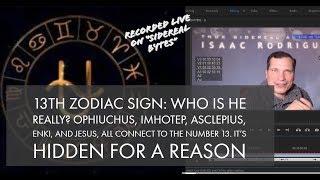 13th Zodiac Sign Ophiuchus, Who is He Really? and Why it's Hidden?